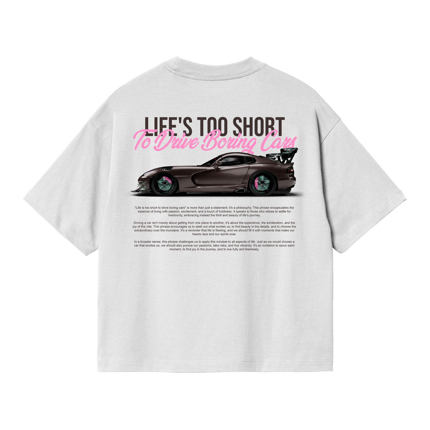 Life's Too Short To Drive Boring Cars