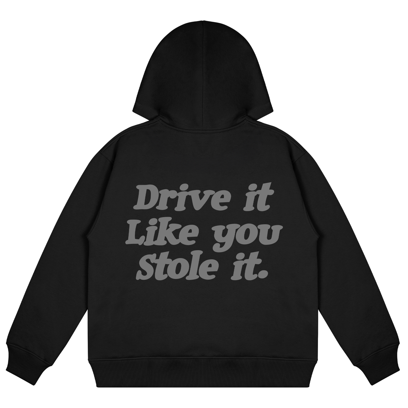 Drive it like you stole it